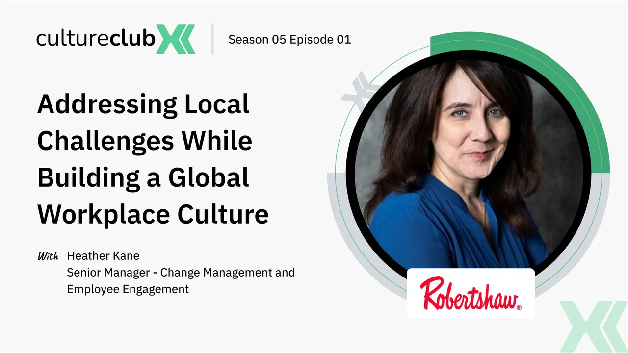 S05 E01: Building One Culture Across Global and Local Teams