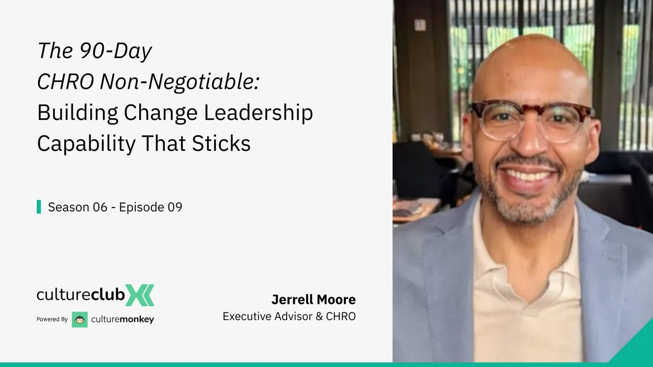 S06 E09: How CHROs Build Change Leadership That Sticks